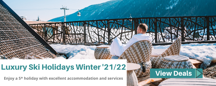 Luxury Ski Holidays Winter 2021